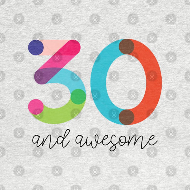 30 and Awesome! by VicEllisArt